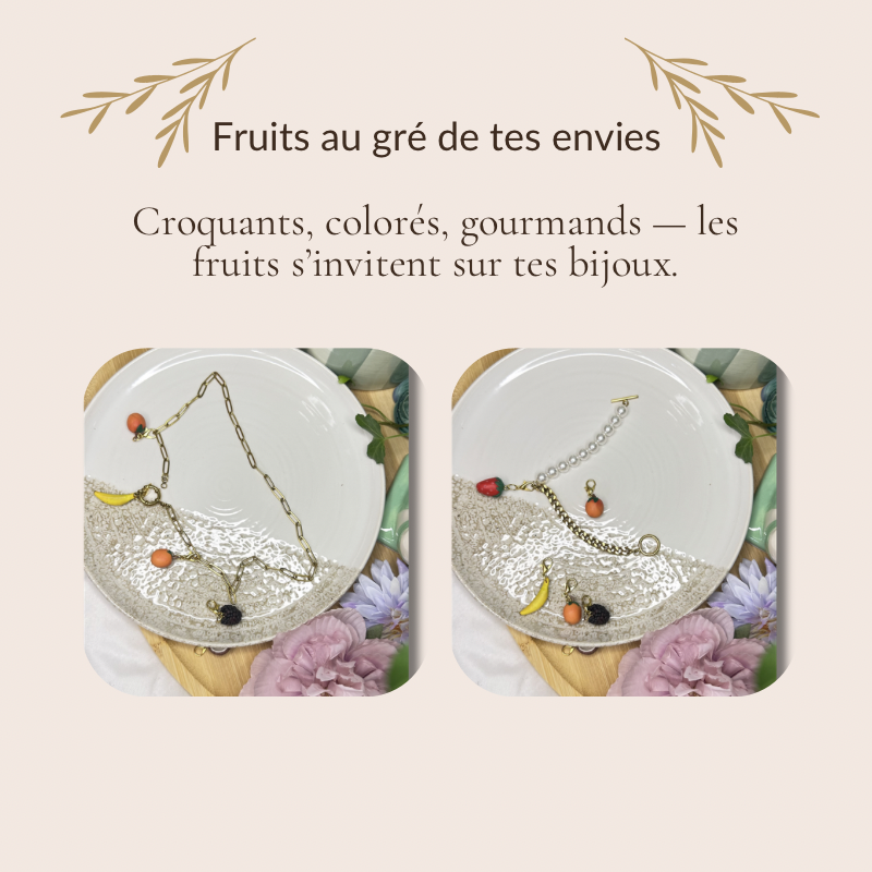 Fruits au gré de tes envies